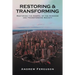 Restoring & Transforming: Restoring the Gospel of the Kingdom and Transforming Society