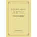 Illuminating the Intent: An Exposition of Candrakirti's Entering the Middle Way