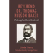 Reverend Dr. Thomas Nelson Baker: Philosopher Born Enslaved