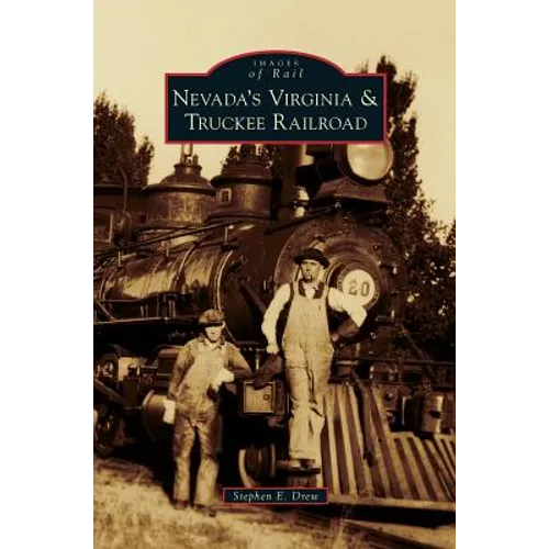 Nevada's Virginia & Truckee Railroad