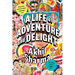 A Life of Adventure and Delight