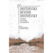 Dostoevsky Beyond Dostoevsky: Science, Religion, Philosophy
