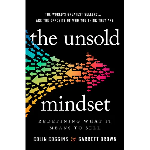 The Unsold Mindset: Redefining What It Means to Sell
