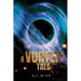 A Vortex Tale