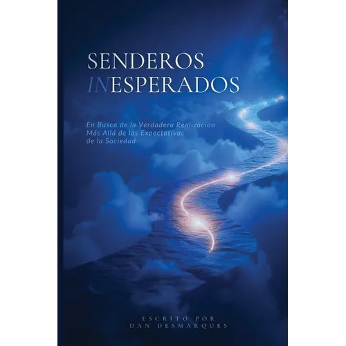 Senderos Inesperados: En Busca de la Verdadera Realización Más Allá de las Expectativas de la Sociedad