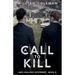A Call To Kill