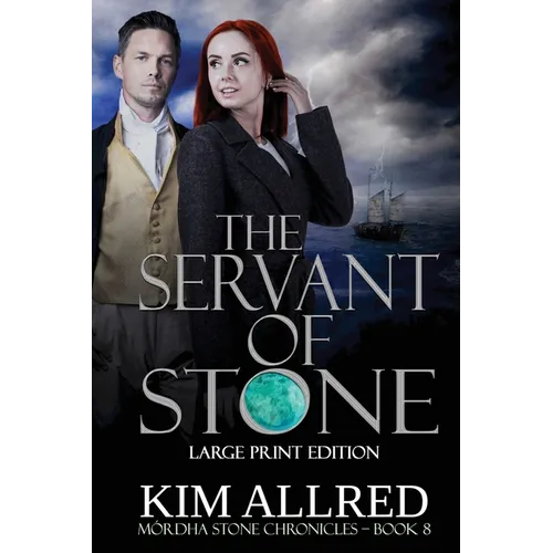 The Servant of Stone Large Print: Time Travel Adventure Romance
