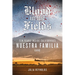 Blood in the Fields: Ten Years Inside California's Nuestra Familia Gang