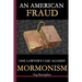 An American Fraud: One Lawyer's Case against Mormonism