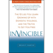 Invincible: The 10 Lies You Learn Growing Up with Domestic Violence, and the Truths to Set You Free