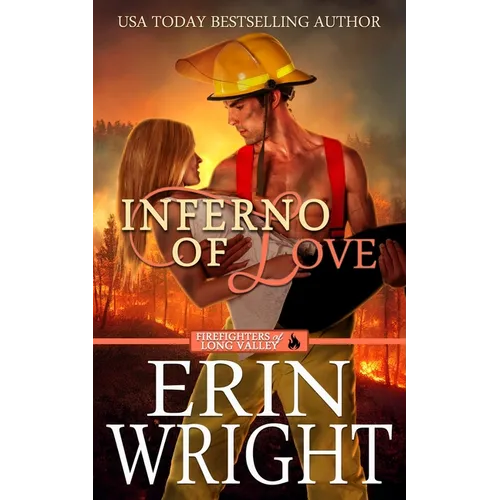 Inferno of Love: A Star-Crossed Lovers Fireman Romance