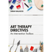 Art Therapy Directives: An Intervention Toolbox