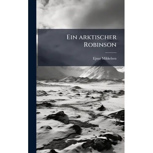 Ein arktischer Robinson