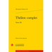 Theatre Complet. Tome III