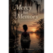 Mercy has Memory: A Collection Of Poems