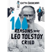 100 Reasons Why Leo Tolstoy Cried
