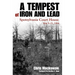 A Tempest of Iron and Lead: Spotsylvania Court House, May 8-21, 1864