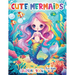 Cute Mermaids Coloring Book For Kids 4-8: Unique 50 Colorful Mermaid Scenes for Young Artists