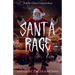 Santa Rage: A Killer Claus Compendium