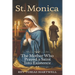 St. Monica: The Mother Who Prayed A Saint Into Existence.