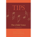 Tips: The Child Voice