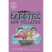 Facing Mighty Fears about Baddies and Villains