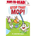 Stop That Mop!: Ready-To-Read Level 1