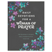 Daily Devotions for a Woman of Prayer: 365 Readings to Deepen Your Communication with God