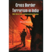 Cross Border Terrorism in India: A Study with Reference to International Regime