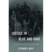 Justice in Blue and Gray: A Legal History of the Civil War