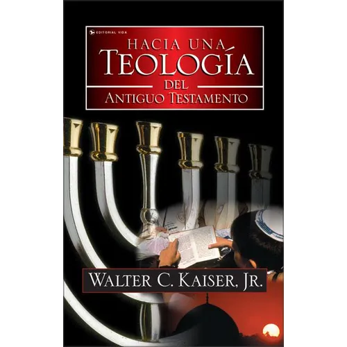Hacia Una Teología del Antiguo Testamento