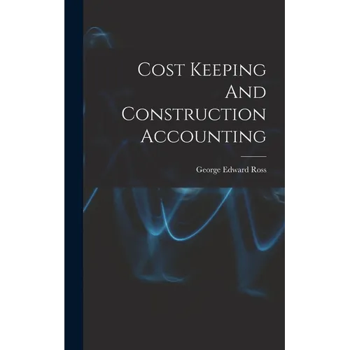 Cost Keeping And Construction Accounting