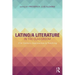 Latino/A Literature in the Classroom: Twenty-First-Century Approaches to Teaching