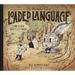 An Illustrated Book of Loaded Language: Learn to Hear What's Left Unsaid