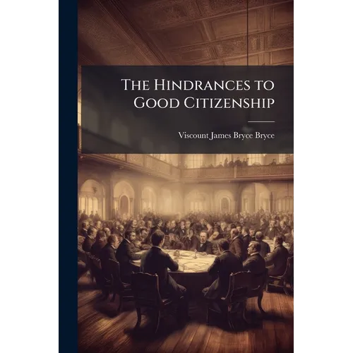 The Hindrances to Good Citizenship