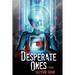 The Desperate Ones