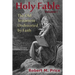 Holy Fable: The Old Testament Undistorted by Faith