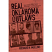 Real Oklahoma Outlaws: Major Crimes, Prison Time & Jail Breaks-The True Story of the Justice & Davis Crime Families
