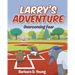 Larry's Adventure: Overcoming Fear