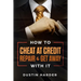 How To Cheat At Credit Repair & Get Away With It