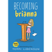 Emmie & Friends: Becoming Brianna: A Graphic Novel