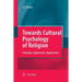 Towards Cultural Psychology of Religion: Principles, Approaches, Applications