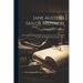 Jane Austen's Sailor Brothers: Being The Adventures Of Sir Francis Austen, 6 C.b. Admiral Of The Fleet And Rear-admiral Charles Austen
