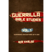 Guerrilla Bible Studies: Volume 1: Surprising Encounters with God