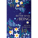 A Better Sense of Being
