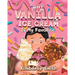 Why Vanilla Ice Cream is My Favorite