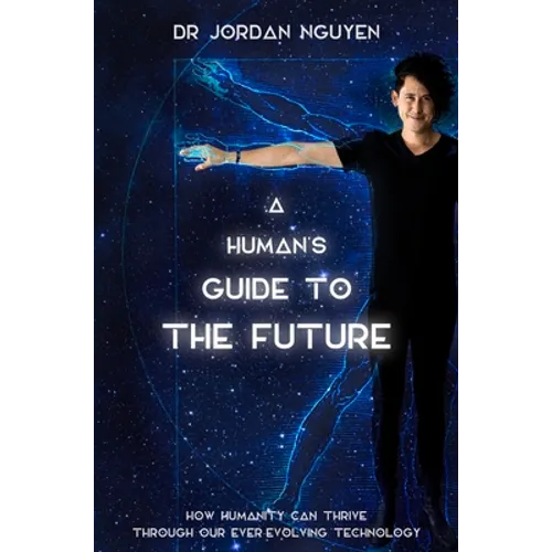 A Human's Guide to the Future