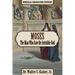 Moses: The Man Who Saw the Invisible God