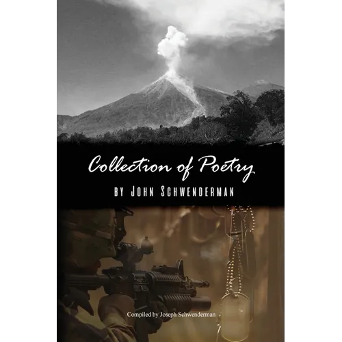 'Collection of Poetry' by John Schwenderman