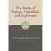 The Books of Nahum, Habakkuk, and Zephaniah